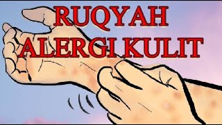 RUQYAH ALERGI - MANGATASI SEGALA MACAM ALERGI KULIT