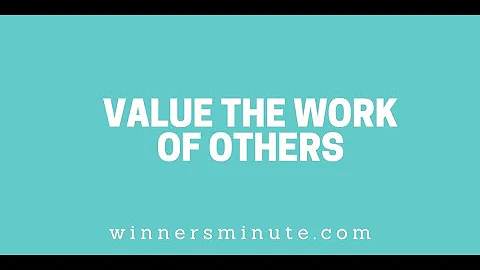 Value the Work of Others // The Winner's Minute With Mac Hammond