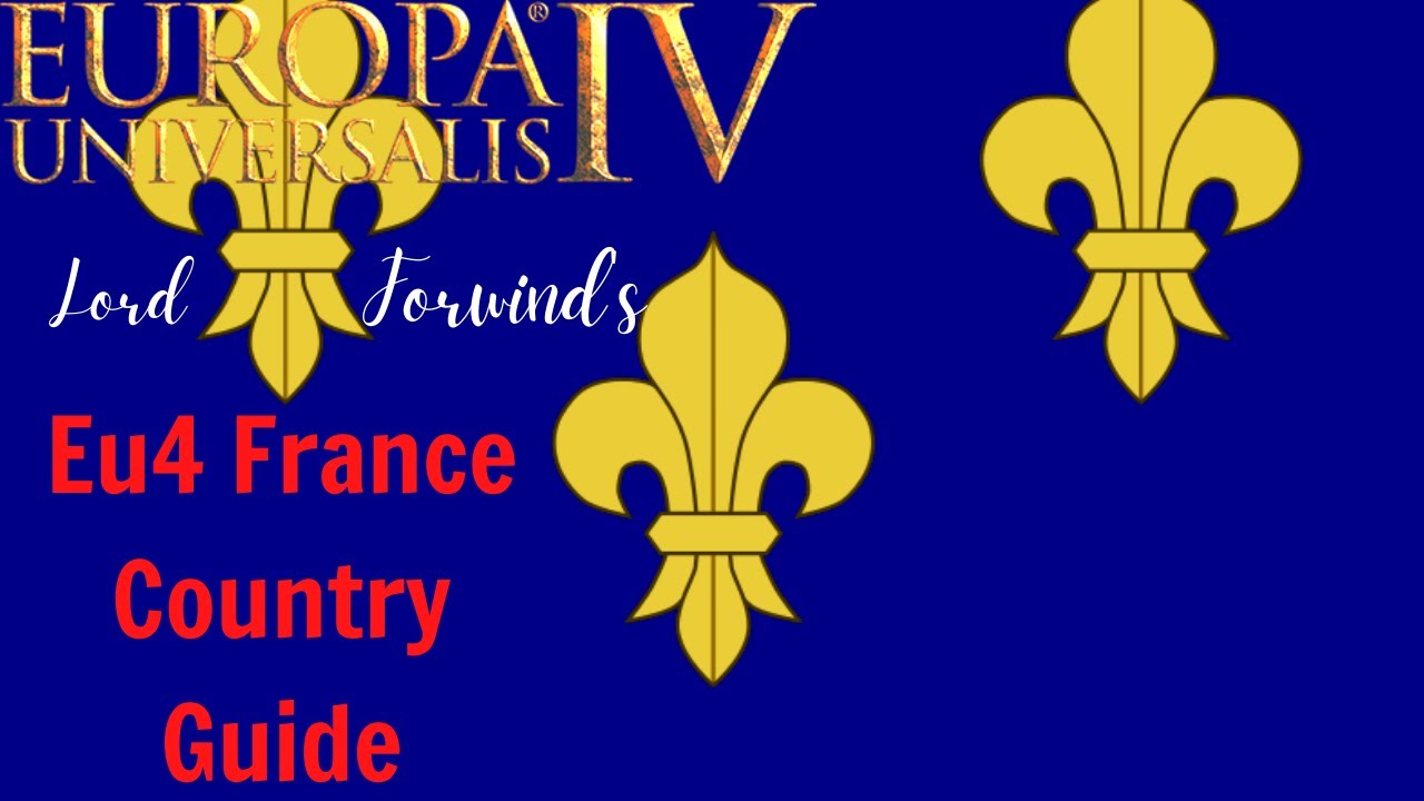 Eu4 How To Play France Guide YouTube
