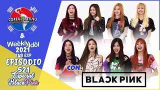 [Sub Español] Especial: Idols Que Extrañamos "BLACKPINK" - Weekly Idol E.521 [1080p]