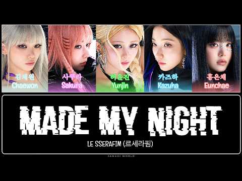 {VOSTFR} LE SSERAFIM (르세라핌) - Made My Night [with OVERWATCH] (ENG/FR Color Coded Lyrics)