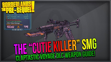 Borderlands The Pre-Sequel: How to get the "Cutie Killer" SMG! (Claptastic Voyage DLC)