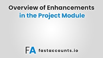 Overview of Enhancements in the Project Module