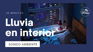 💧 SONIDO DE LLUVIA EN INTERIOR PARA DORMIR EN 30 MINUTOS 💧 [SIN TRUENOS]