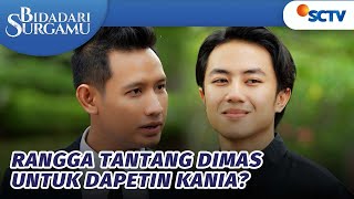 Rangga Tantang Dimas Untuk Menarik Hati Kania! | Bidadari Surgamu - Episode 397