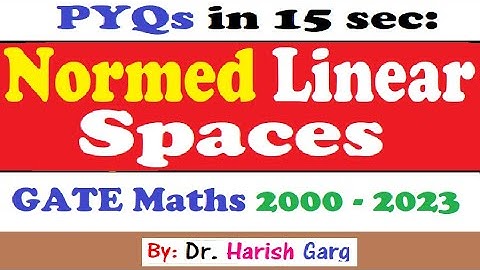 PYQs on Functional Analysis | Normed Linear Space | GATE 2000 to 2023 | Short Cut Tricks
