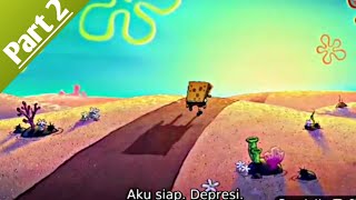 Spongebob squarepants (SUBTITLE INDO) : Spongebob movie part 2 (2004)