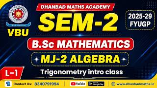 VBU SEM-2 MJ-2 ALGEBRA LECTURE-1 INTRODUCTION TO TRIGOMOMETRY