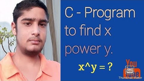 C - program to find x power y // base and power program.