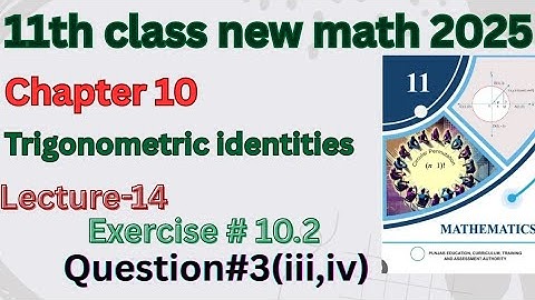 11th class new math 2025|exercise#10.2|Question#3(iii,iv)|#mathsworldar
