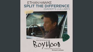 Miniatura del video "Ethan Hawke - Split the Difference (Daddy's Lullaby)"