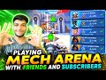 #106 FIRST TIME PLAYING MECH ARENA WITH FRIENDS &amp; SUBSCRIBERS 😍✨|MECH ARENA|#mecharena #gaming 