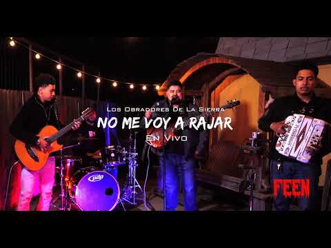 Los Obradores - No Me Voy A Rajar (En Vivo)