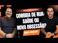 CORRIDA DE RUA: SAÚDE OU NOVA OBSESSÃO? | RAFAEL GONÇALVES #EP18 - QI SEM AÇÚCAR