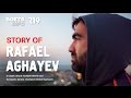 STORY OF RAFAEL AGHAYEV (Russian language)