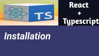 Installation | #2 | React Tutorial with TypeScript in Hindi