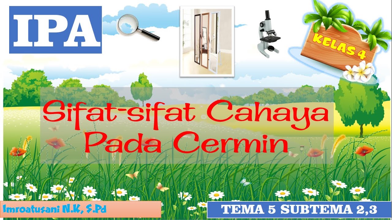 Video Pembelajaran Kelas 4 Muatan IPA Tema 5 Subtema 2