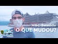 MSC Seaside: Como foi o primeiro cruzeiro no Brasil com os novos protocolos?