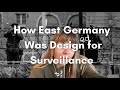 How East Berlin Was Designed for Surveillance