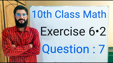 10th class Math Exercise 6.2 Question 7  | Balochistan Board | FREE EDUCATION | Muhammad.  Hilal