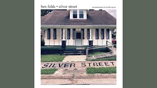 Ben Folds - Silver Street (Reconstruction)