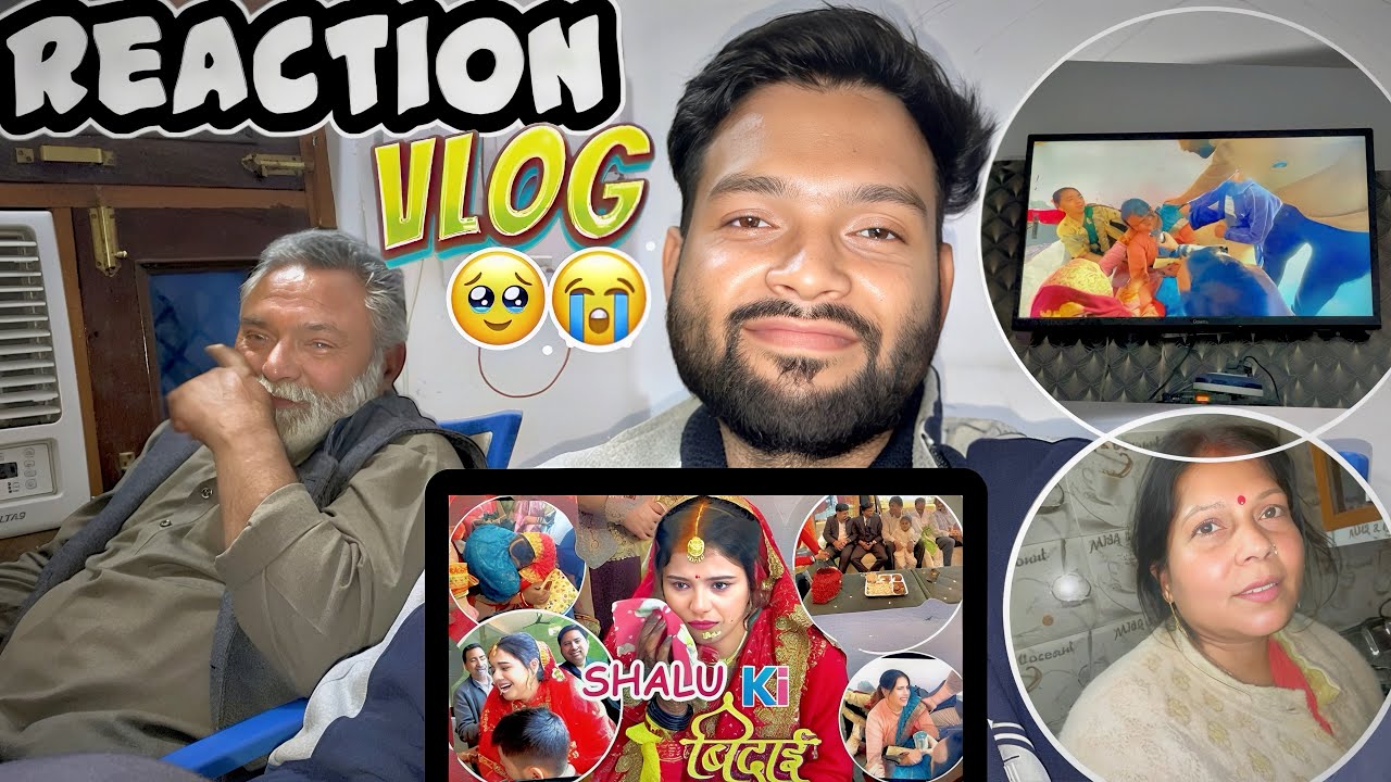 Shalu Ki Vidai Reaction Video | Dekh Kar Sabki Aankhen Nam Ho Gayi 🥹😭