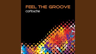 Video thumbnail of "Cartouche - Feel the Groove (Original Mix)"