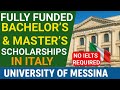 Fully Funded Bachelor’s &amp; Master’s  Scholarships in Italy | University of Messina | No IELTS