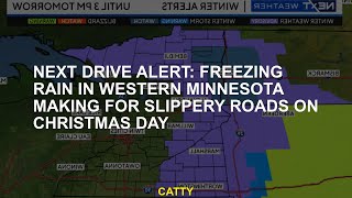 NEXT Drive Alert: Freezing rain in western Minnesota making for slippery roads on Christmas Day