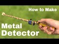 How to make a metal detector at home  everyone can make  easy to build