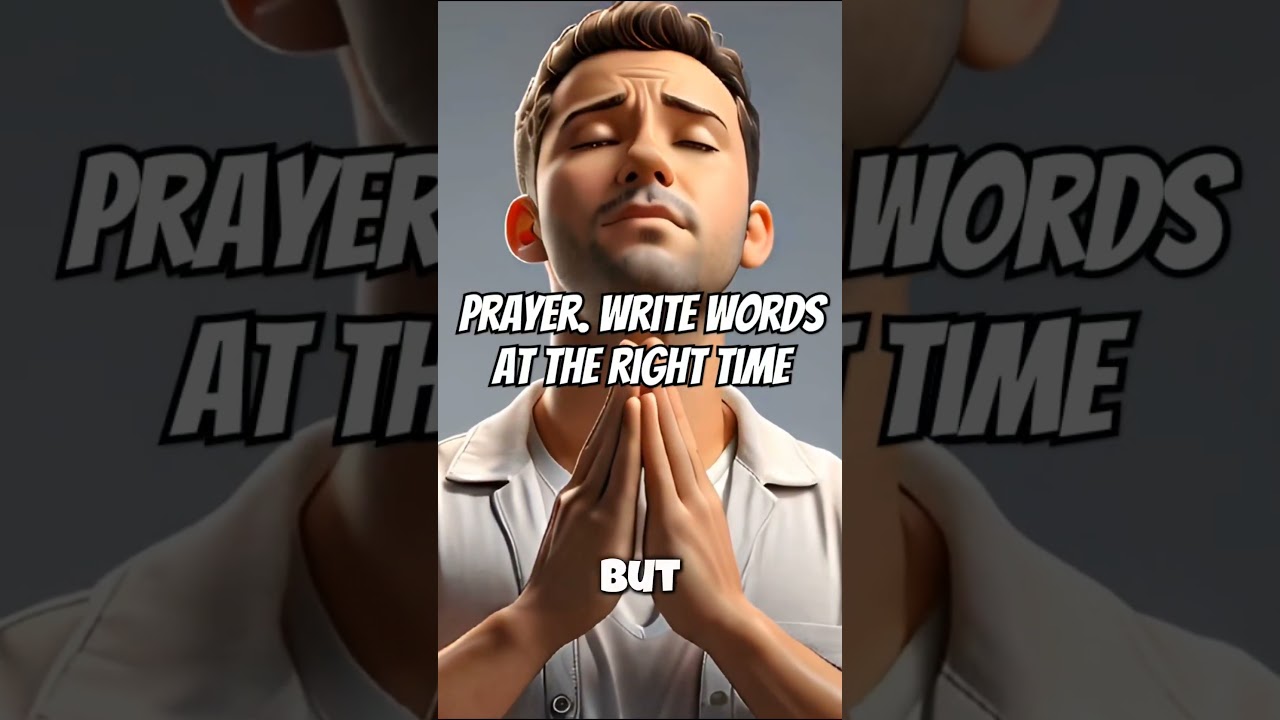 Prayer. The right words at the right time. 