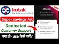Kotak Super Account Dedicated Customer Support – How to Contact Easily