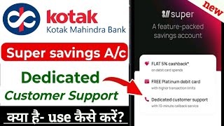 Kotak Super Account Dedicated Customer Support – How to Contact Easily