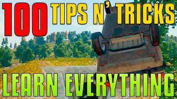 100 Tips and Tricks - Learn Everything | PUBG