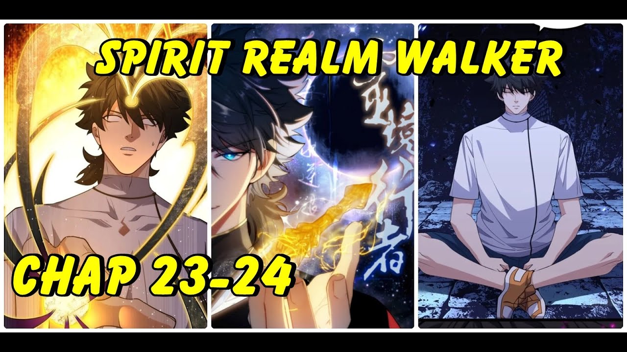 Spirit Realm Walker Chapter 23-24|Spirit Realm Wanderer|Manhua Comic