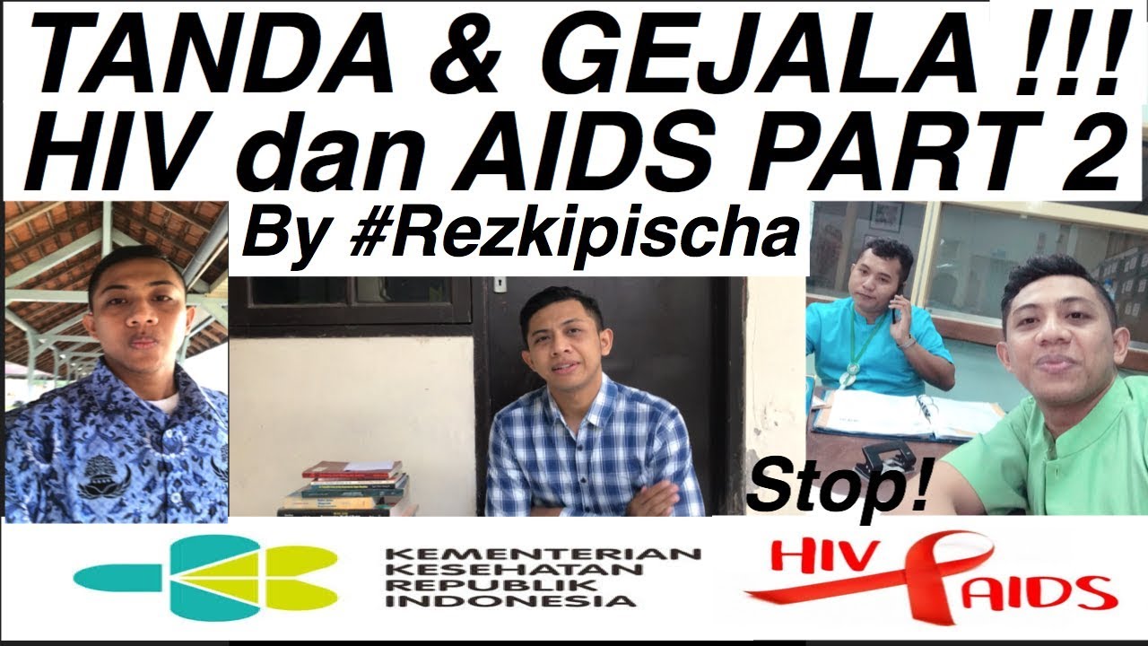Tanda dan Gejala HIV & AIDS part 2 | #2020 - YouTube