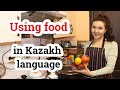 Using food in Kazakh language