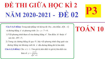 ĐỀ THI GIỮA HỌC KÌ 2 MÔN TOÁN LỚP 10 NĂM HỌC 2020-2021 - ĐỀ SỐ 02 – P3