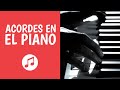 Acordes en el piano inolvidable explicacin