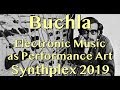 Buchla - Electronic Music as Performance Art | Synthplex 2019