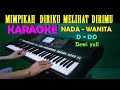 KAU BUKAN DIRIMU - Dewi Yull | KARAOKE Nada Wanita , HD