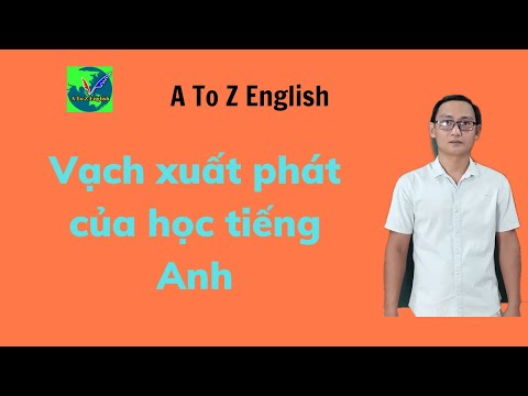 Video Bài 1: Mất Gốc Tiếng Anh Bắt Đầu Từ Đâu | Tiếng Anh Cơ... - YouTube