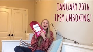 January 2016 Ipsy Unboxing!