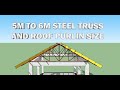5M TO 6M SPAN STEEL TRUSS AND ROOF PURLIN SIZE