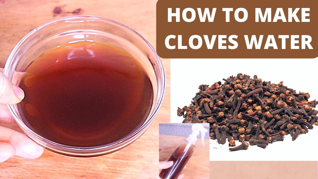 How to make Cloves Water for unstoppable thicker Hair Growth - thptnganamst.edu.vn
