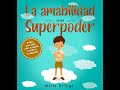 La amabilidad es mi superpoder (Spanish Read Aloud)