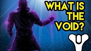 Destiny Lore What is the Void? | Myelin Games