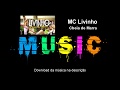 MC Livinho - Cheia de Marra (Download áudio)