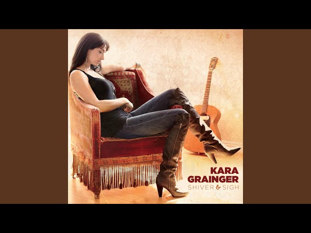 Kara Grainger - No Way You Can Hurt Me Now