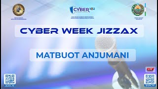 Жиззах Вилоятида Ўтказиладиган “Cyber Week Jizzax” Тарғибот Тадбирлари Бўйича Матбуот Анжумани.